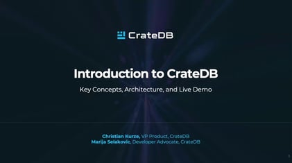 Introduction to CrateDB: Key Concepts, Architecture, and Live Demo