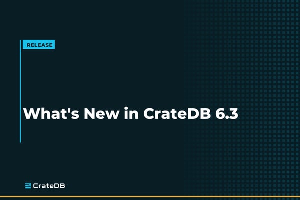 New release: CrateDB 6.3