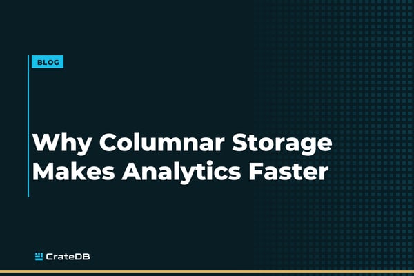 What Is Columnar Storage and Why Does It Make Analytics Faster?