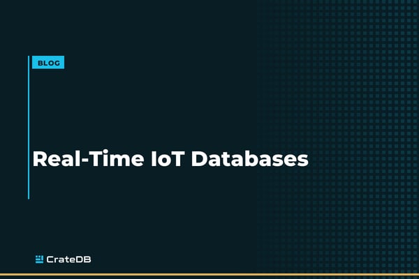 Best Databases for Real-Time Analytics on IoT and Sensor Data