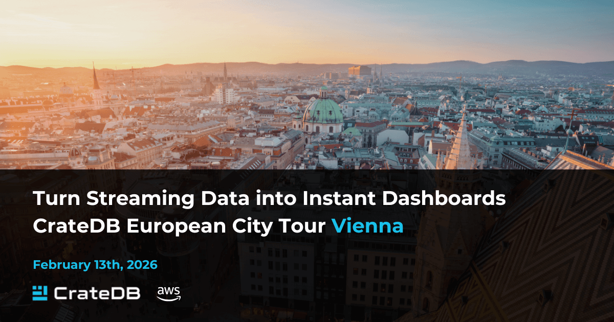 CrateDB European Tour Vienna February 2026