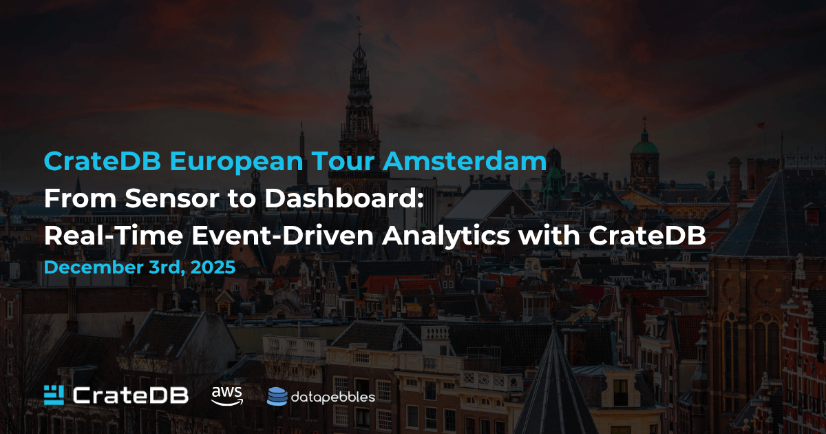 CrateDB European Tour Amsterdam