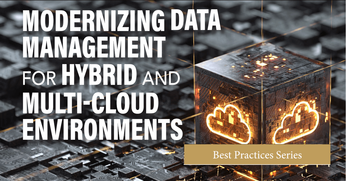 Modernizing Data Management for Hybrid and Multi-Cloud Environments