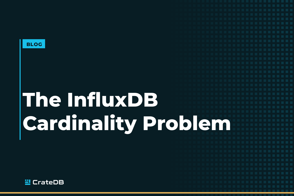 The InfluxDB Cardinality Problem: Why High-Cardinality Industrial Data Breaks It