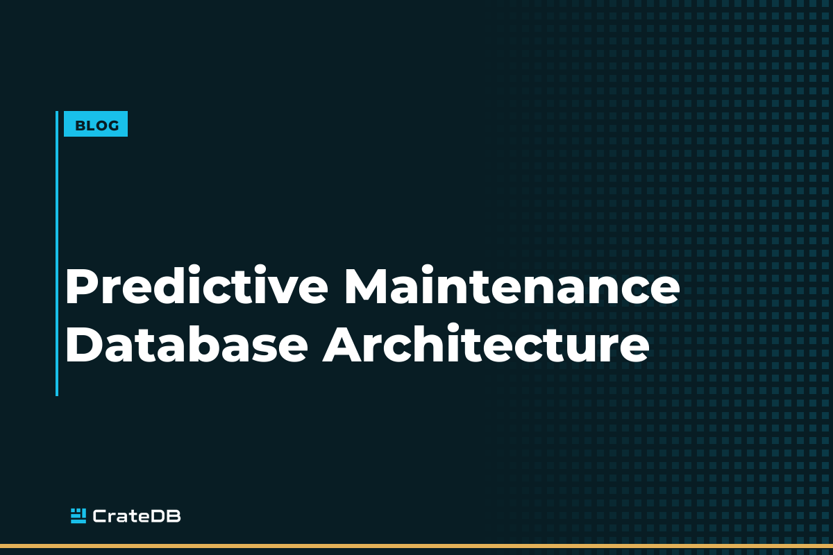 Predictive maintenance database architecture