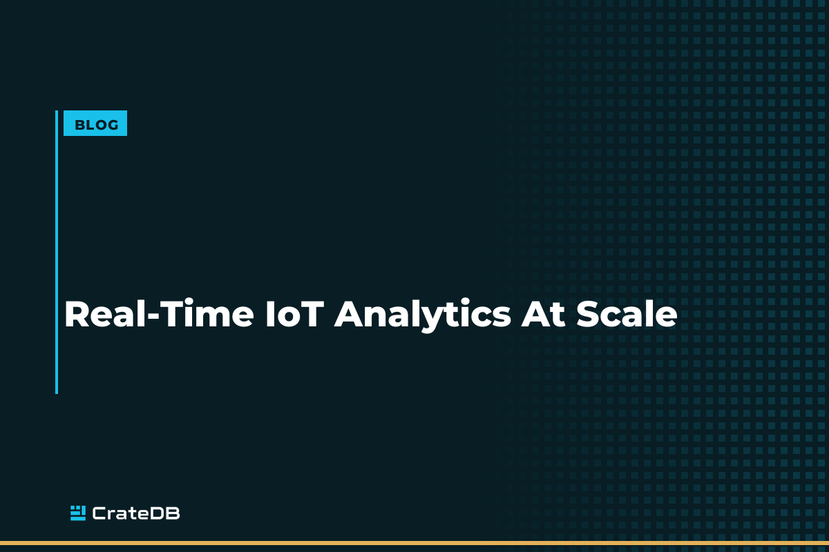 Building Real-Time IoT Analytics at Scale: Architecture and Lessons Learned