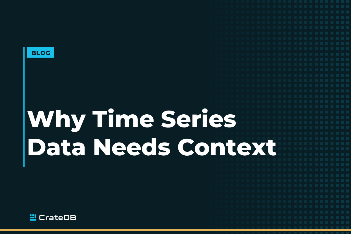 Why Time Series Data Without Context Is Just Noise