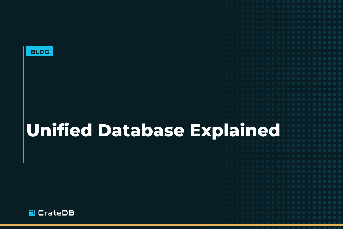 Unified Database Explained: A Practical Guide to Modern Data Workloads
