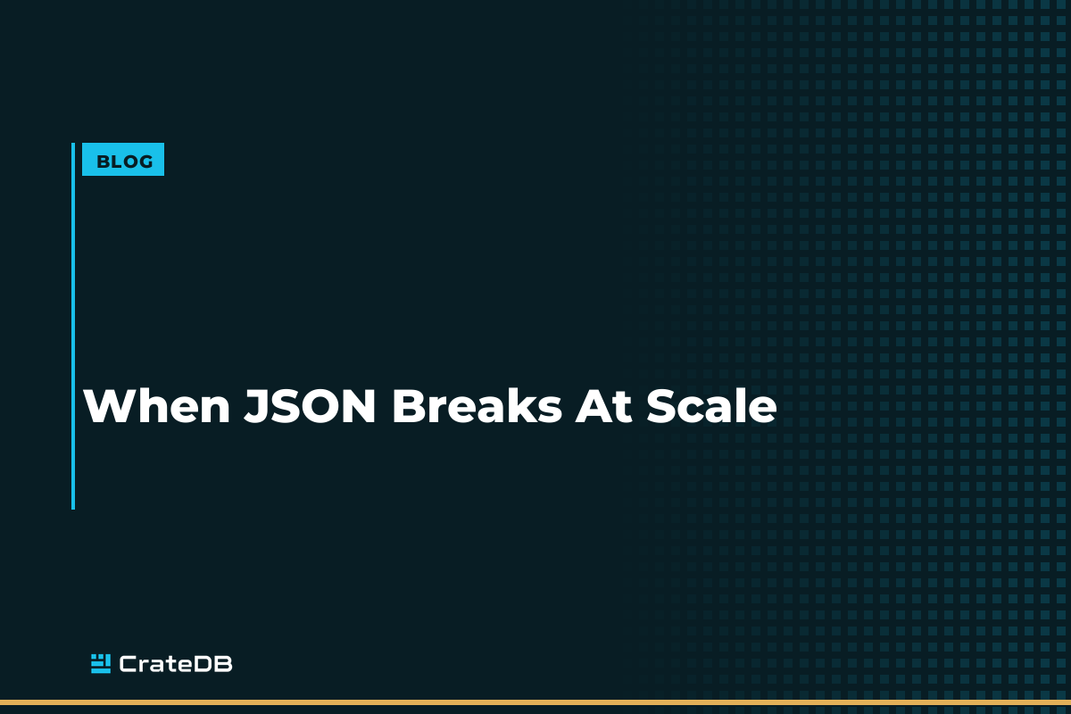 Why Most JSON Databases Fail at Real-Time Analytics