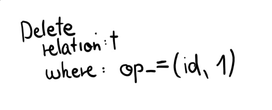 Delete relation: t where: op_=(id,1)